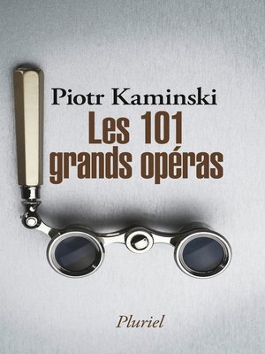 cover image of Les 101 grands opéras